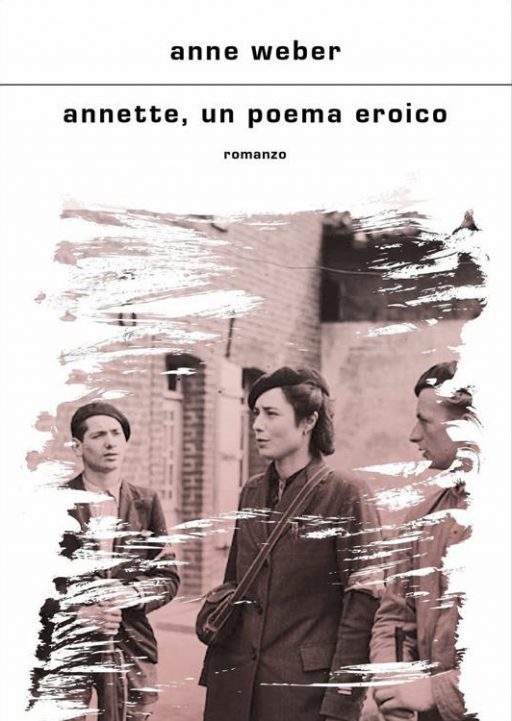Annette, un poema eroico – Anne Weber